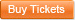 Buy Tickets