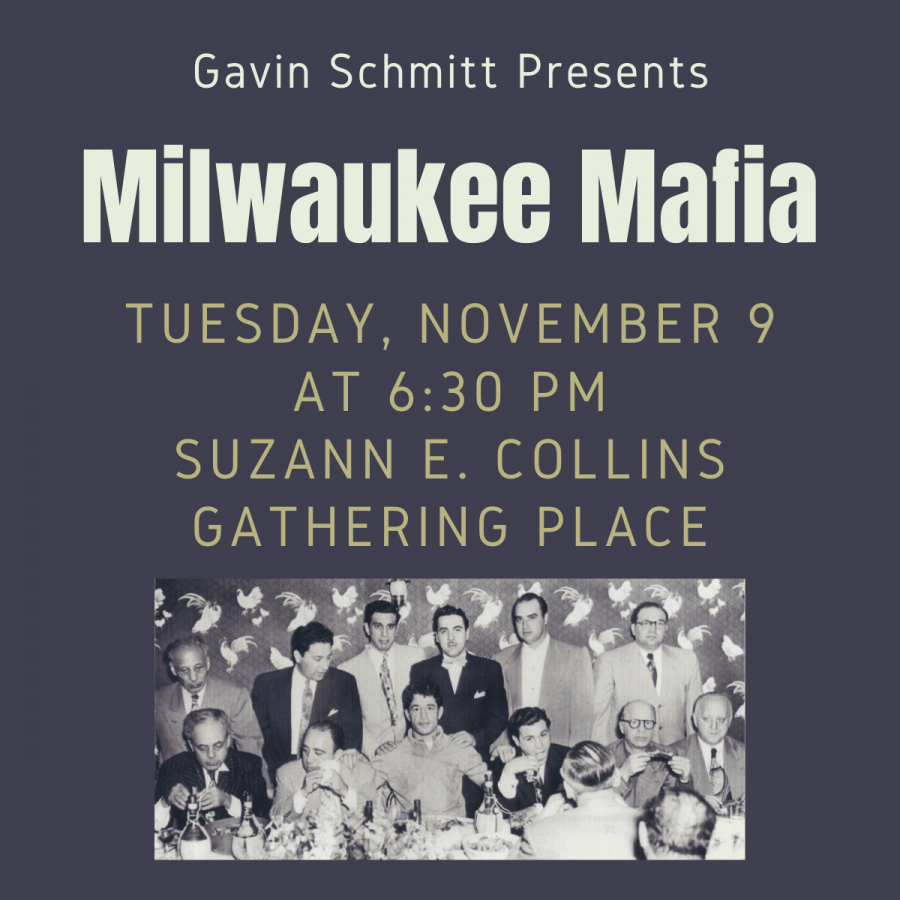 Milwaukee Mafia presented by Gavin Schmitt