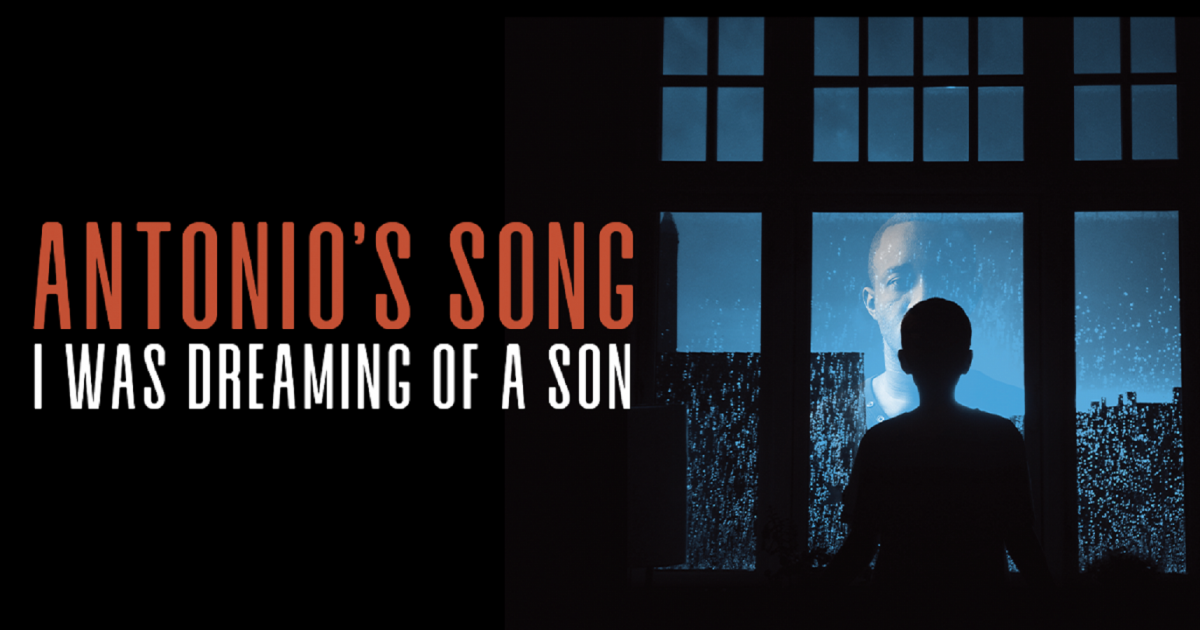 Antonio’s Song/I Was Dreaming of a Son