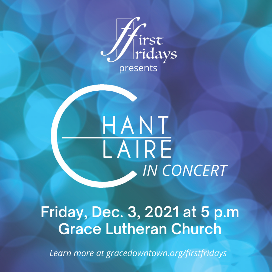 First Fridays presents Chant Claire