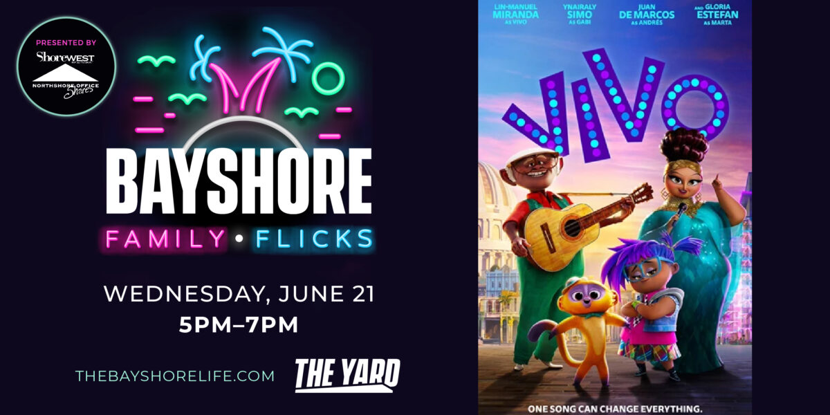 BAYSHORE Family Flicks: VIVO